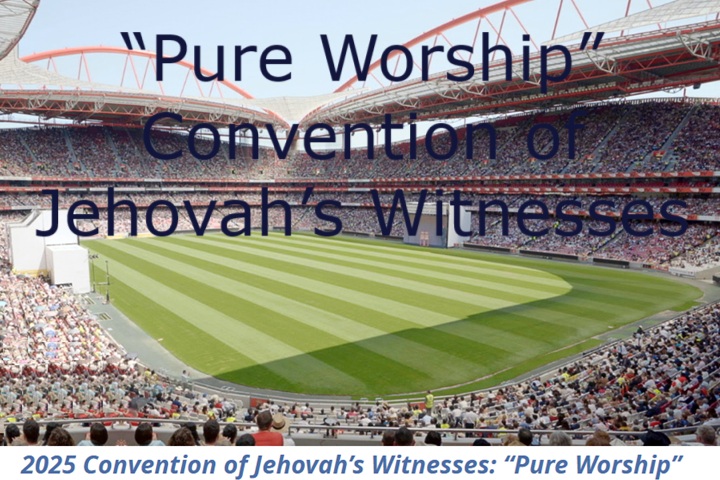 2025 “Pure Worship” Convention of Jehovah’s Witnesses
